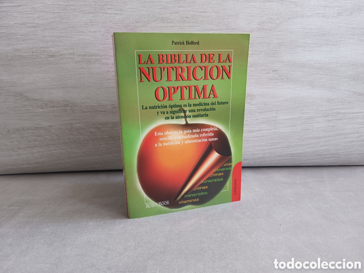 Second hand books: LA BIBLIA DE LA NUTRICI&Oacute;N &Oacute;PTIMA. PATRICK HOLFORD.