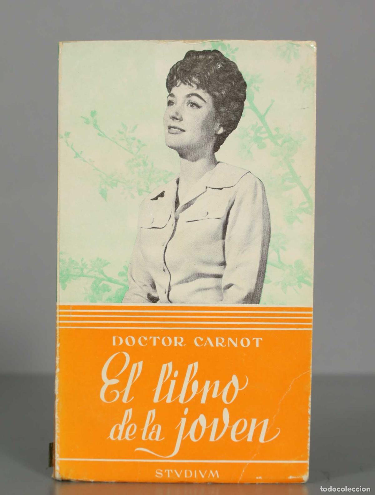 Libros de segunda mano: EL LIBRO DE LA JOVEN. DOCTOR CARNOT - Foto 1