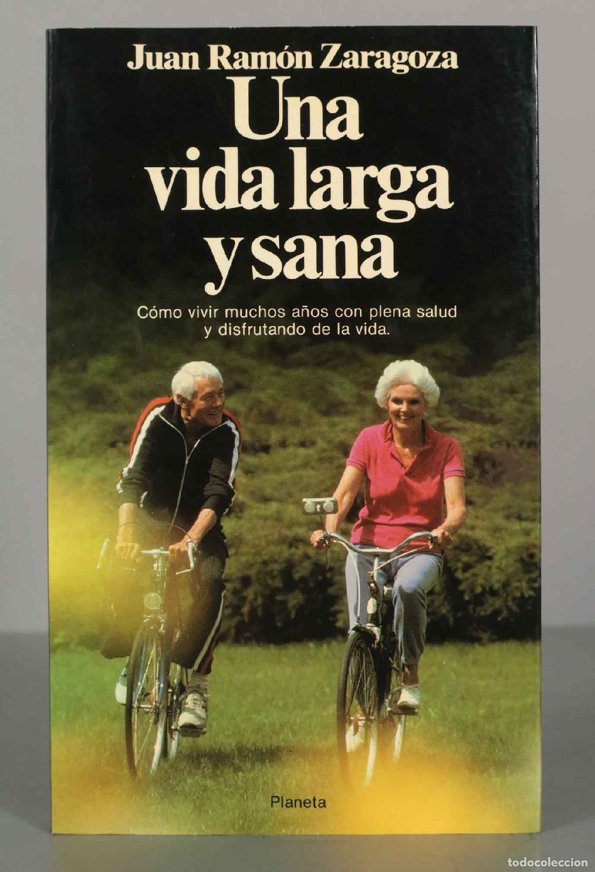 Gebrauchte B&uuml;cher: Una vida larga y sana Juan Ramon Zaragoza