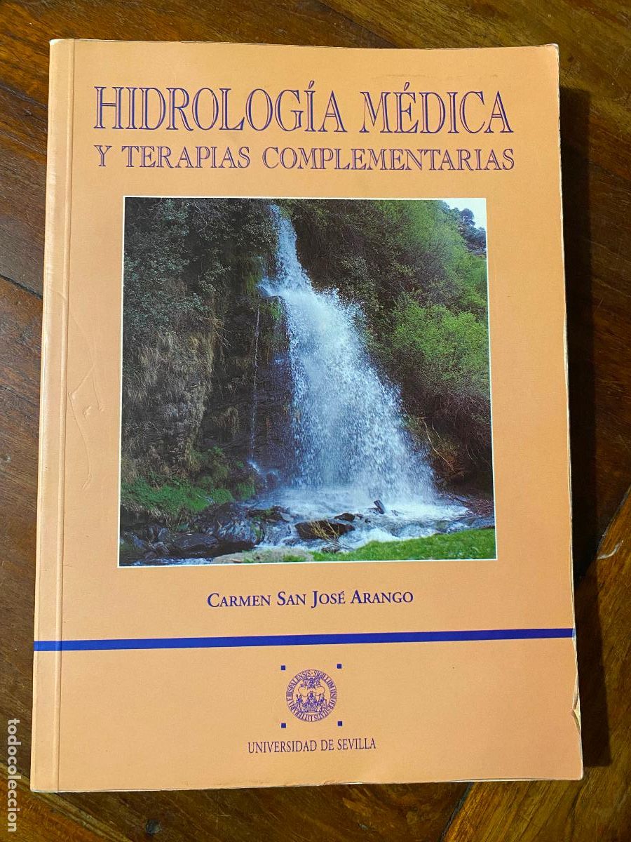Livres d'occasion: HIDROLOGIA MEDICA Y TERAPIAS COMPLEMENTARIAS. CARMEN SAN JOSE ARAGON. 1998