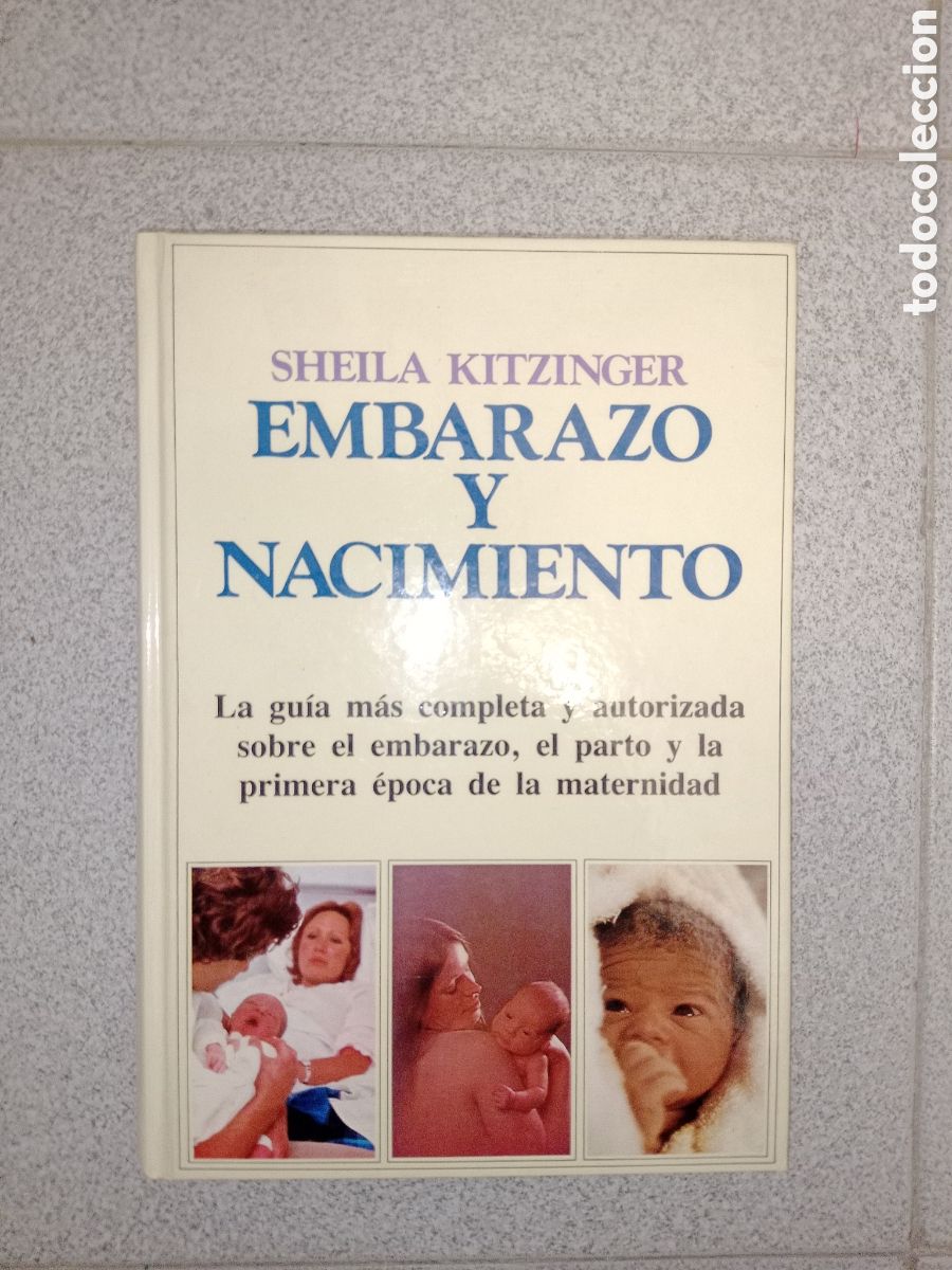 Gebrauchte B&uuml;cher: Toreteblanco embarazo de nacimiento sela kitzinger