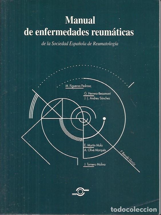 Libri di seconda mano: MANUAL DE ENFERMEDADES REUMATICAS DE LA SOCIEDAD ESPA&Ntilde;OLA DE REUMATOLOGIA