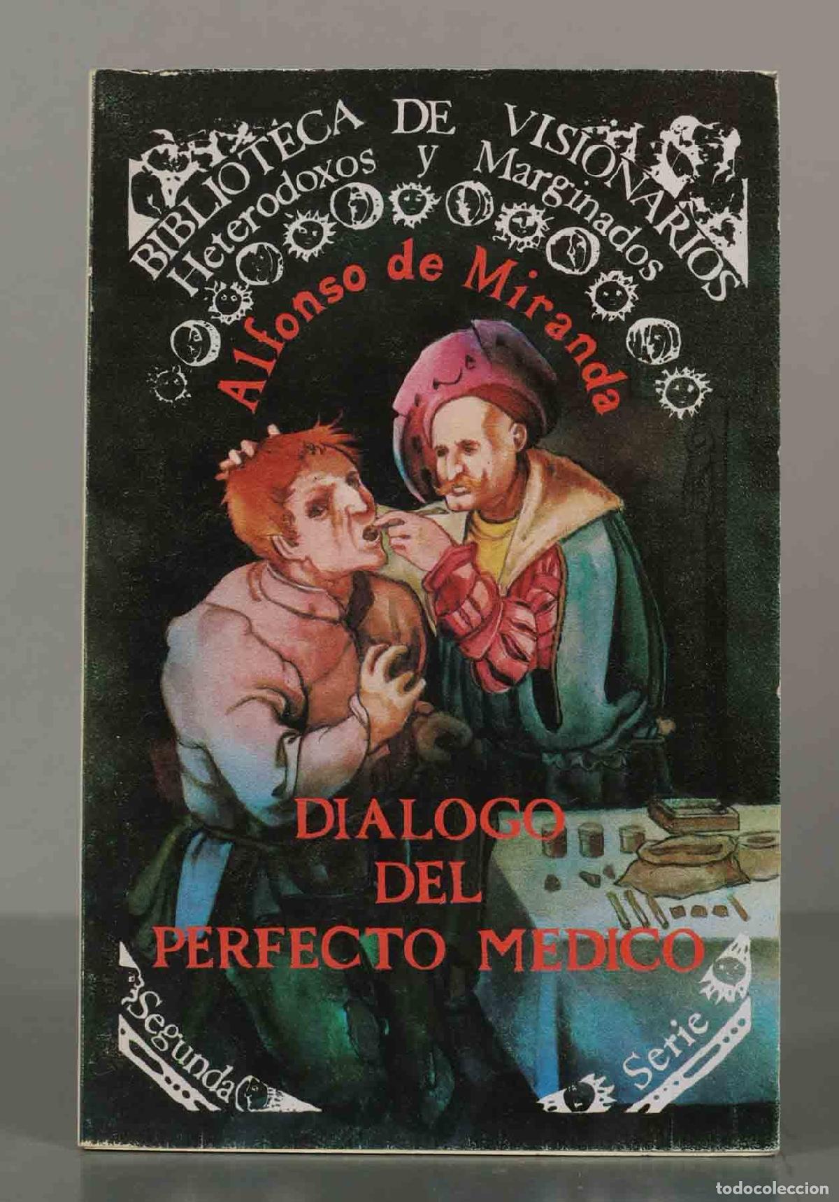 Libros de segunda mano: Dialogo del perfecto medico Alfonso de Miranda