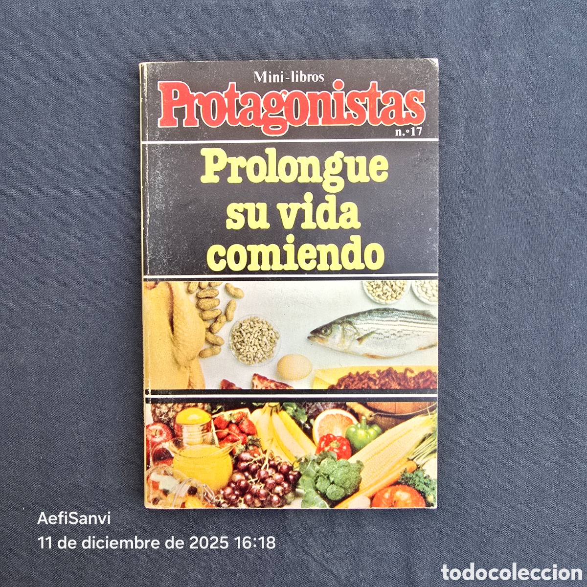 Libros de segunda mano: MINI-LIBROS PROTAGONISTA 17: PROLONGUE SU VIDA COMIENDO