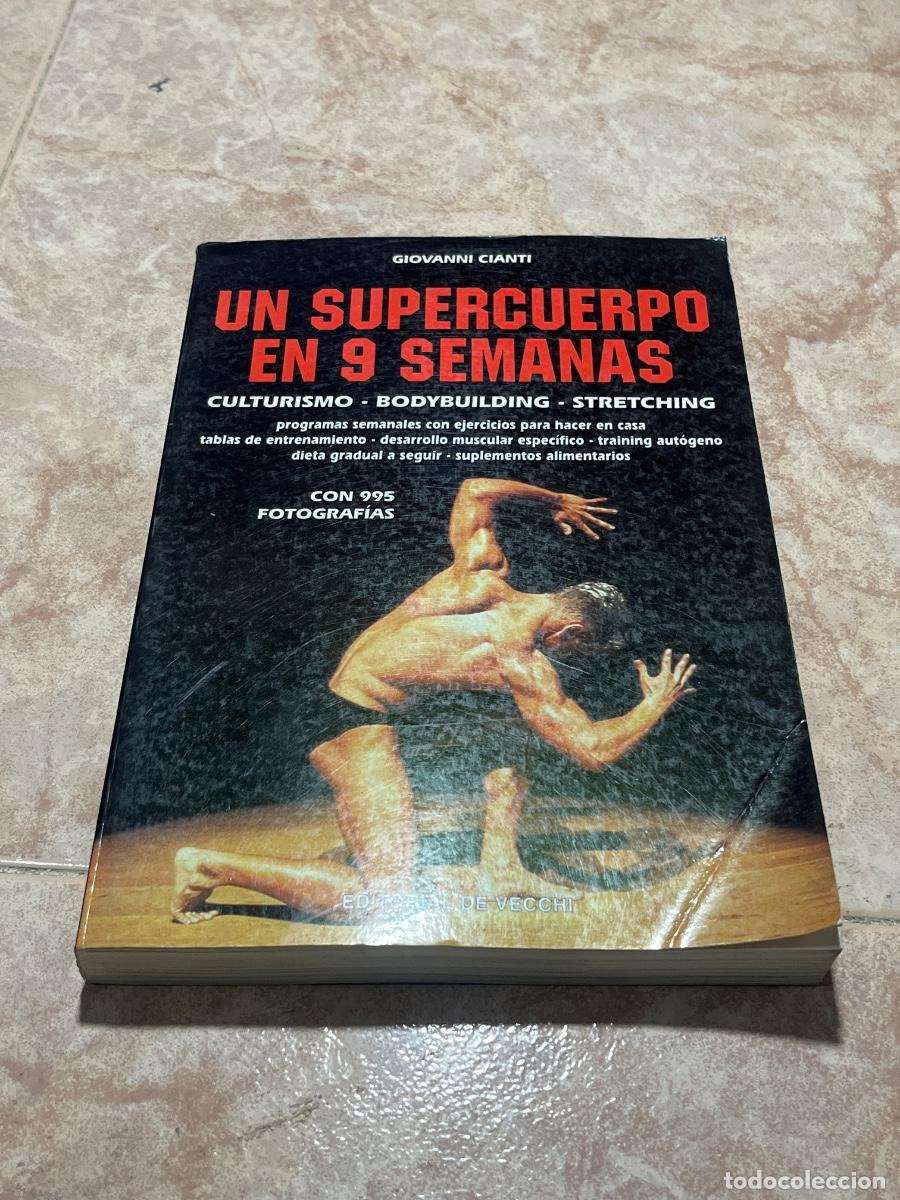 Libros de segunda mano: Libro Un supercuerpo en 9 semanas | Giovanni Cianti | 1999