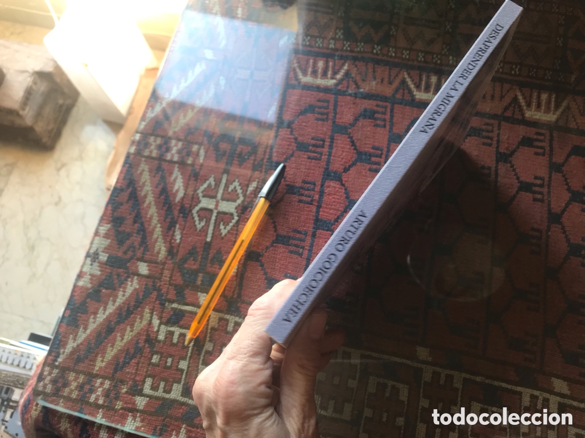 Libros de segunda mano: Desaprender la migra&ntilde;a. Arturo Goicoechea - Foto 2