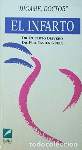 Gebrauchte B&uuml;cher: El Infarto - Oliver&oacute;, Ruperto, G&uuml;ell Peris, Javier - Difusora Internacional - 1990, 1&ordf; ed. - D&iacute;game