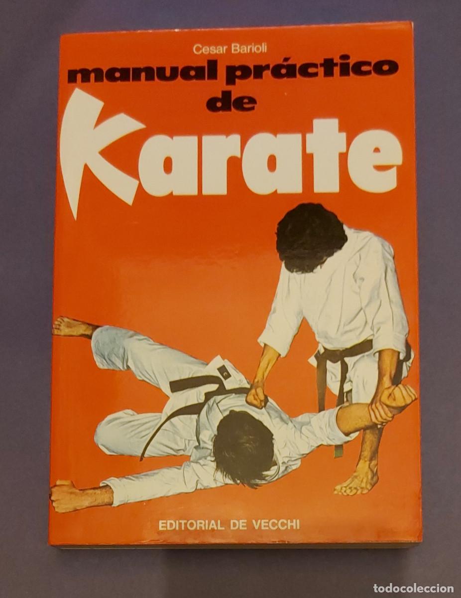 Libros de segunda mano: Manual pr&aacute;ctico de Karate de Cesar Barioli. Editorial de Vecchi 1975 - Foto 1