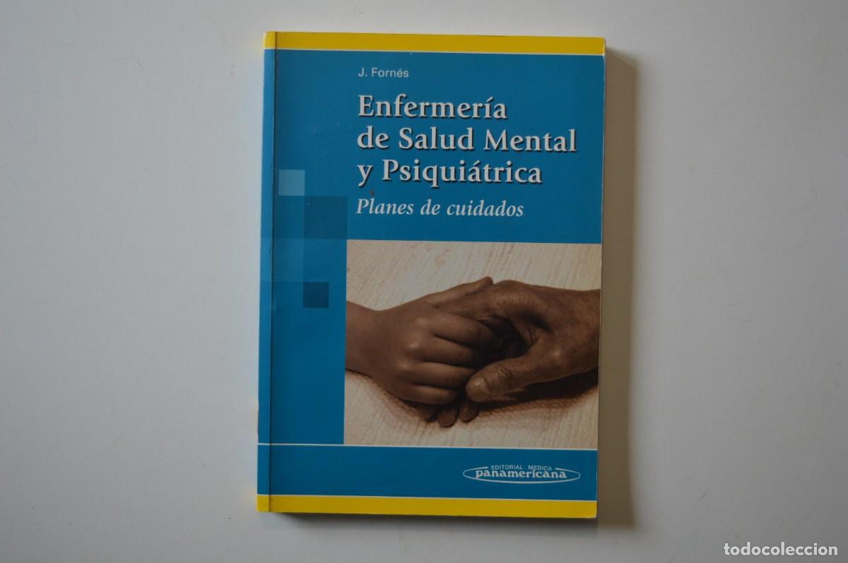 Libros de segunda mano: LIBRO ENFERMER&Iacute;A DE SALUD MENTAL Y PSIQUI&Aacute;TRICA J. FORN&Eacute;S PLANES DE CUIDADOS EDITORIAL PANAMERICANA