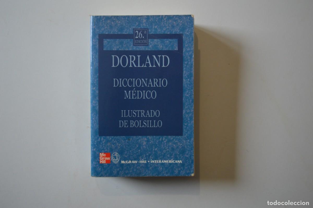 Second hand books: LIBRO DORLAND DICCIONARIO M&Eacute;DICO ILUSTRADO DE BOLSILLO McGrawHill EL CUERPO HUMANO TABLAS