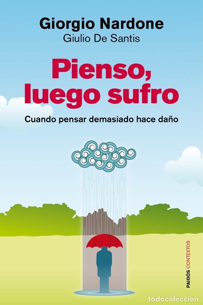 Libri di seconda mano: PIENSO, LUEGO SUFRO - NARDONE, GIORGIO / DE SANTIS, GIULIO - PAID&Oacute;S ORIGENES - 2012 - CONTEXTOS