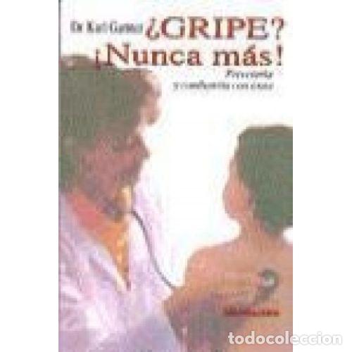Gebrauchte B&uuml;cher: Gripe Nunca Mas - Gartner, Karl - Editorial Mensajero - 1997 - Medicina Practica - Trad. Arriaga, Jo