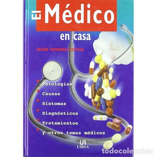 Libri di seconda mano: El M&eacute;dico en Casa - Javier Vendrell Covisa - Libsa - El Profesional en Casa, 3524