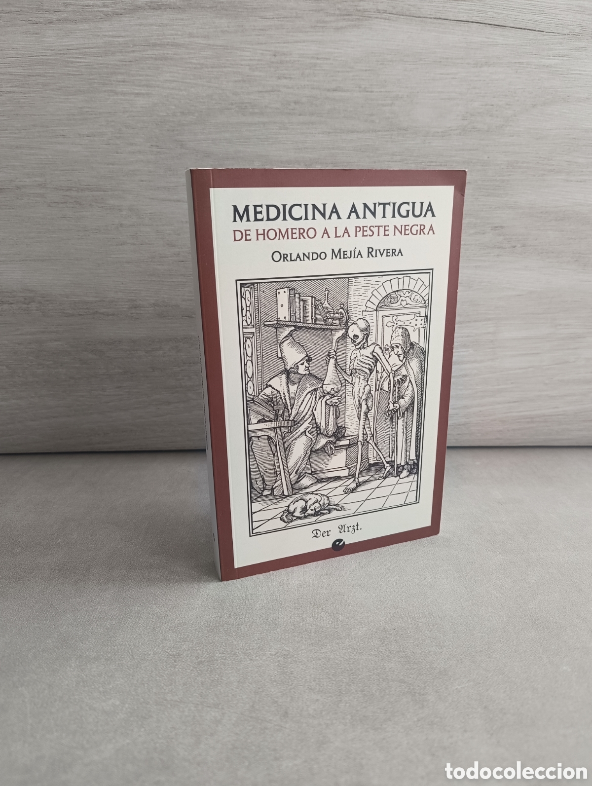 Libros de segunda mano: Medicina Antigua. De Homero a la Peste Negra. Orlando Mej&iacute;a Rivera.