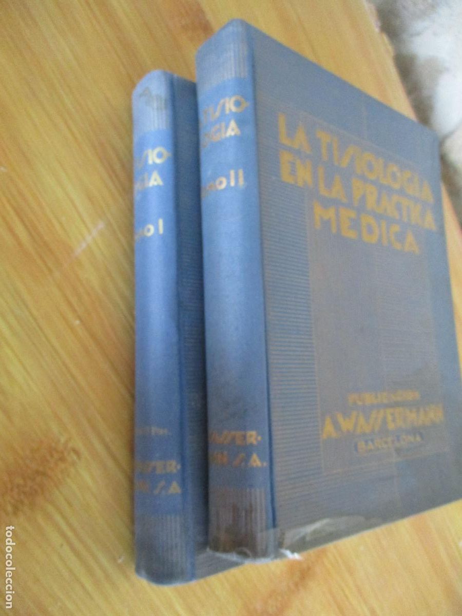 Libros de segunda mano: LA TISIOLOG&Iacute;A EN LA PR&Aacute;CTICA M&Eacute;DICA- 2 TOMOS -A. WASSERMANN- 1934- BARCELONA