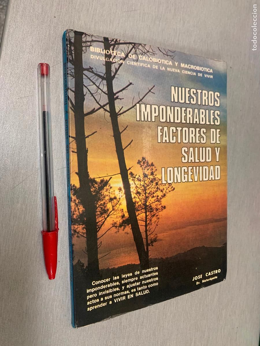 Gebrauchte B&uuml;cher: NUESTROS IMPONDERABLES FACTORES DE SALUD Y LONGEVIDAD / JOS&Eacute; CASTRO / CALOBIOTICA MACROBIOTICA 1998
