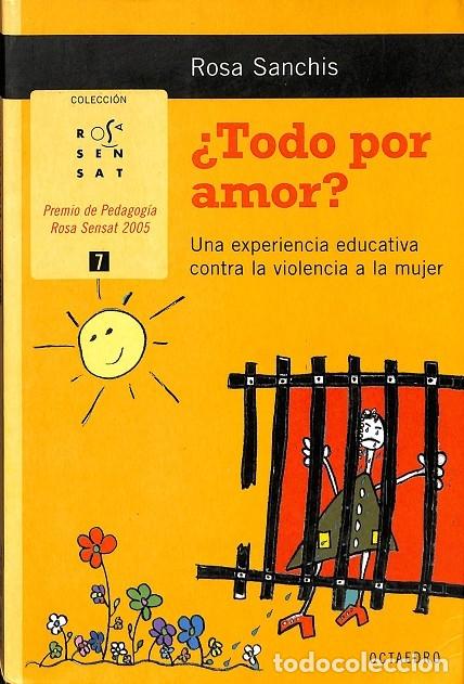 Libri di seconda mano: &iquest;TODO POR AMOR? - SANCHIS CAUDET, ROSA - Ed. Octaedro - 2006 - Rosa Sensat 7