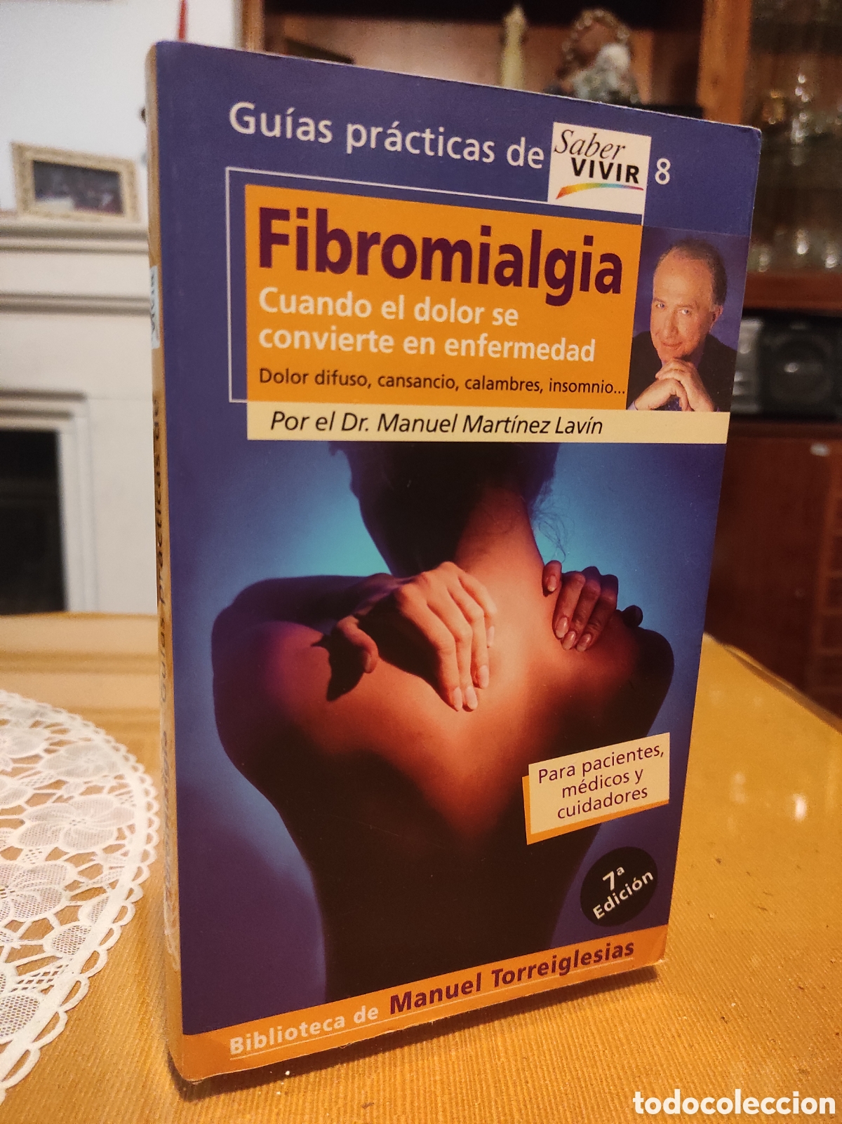 Gebrauchte B&uuml;cher: Fibromialgia. Cuando el dolor se convierte en enfermedad. Dr. Manuel Mart&iacute;nez Lavin (PED MINIMO 5&euro;)