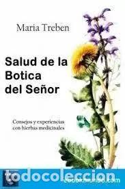 Libros de segunda mano: SALUD DE LA BOTICA DEL SE&Ntilde;OR - MARIA TREBEN