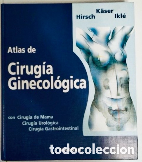 Libros de segunda mano: Atlas de Cirug&iacute;a Ginecol&oacute;gica.