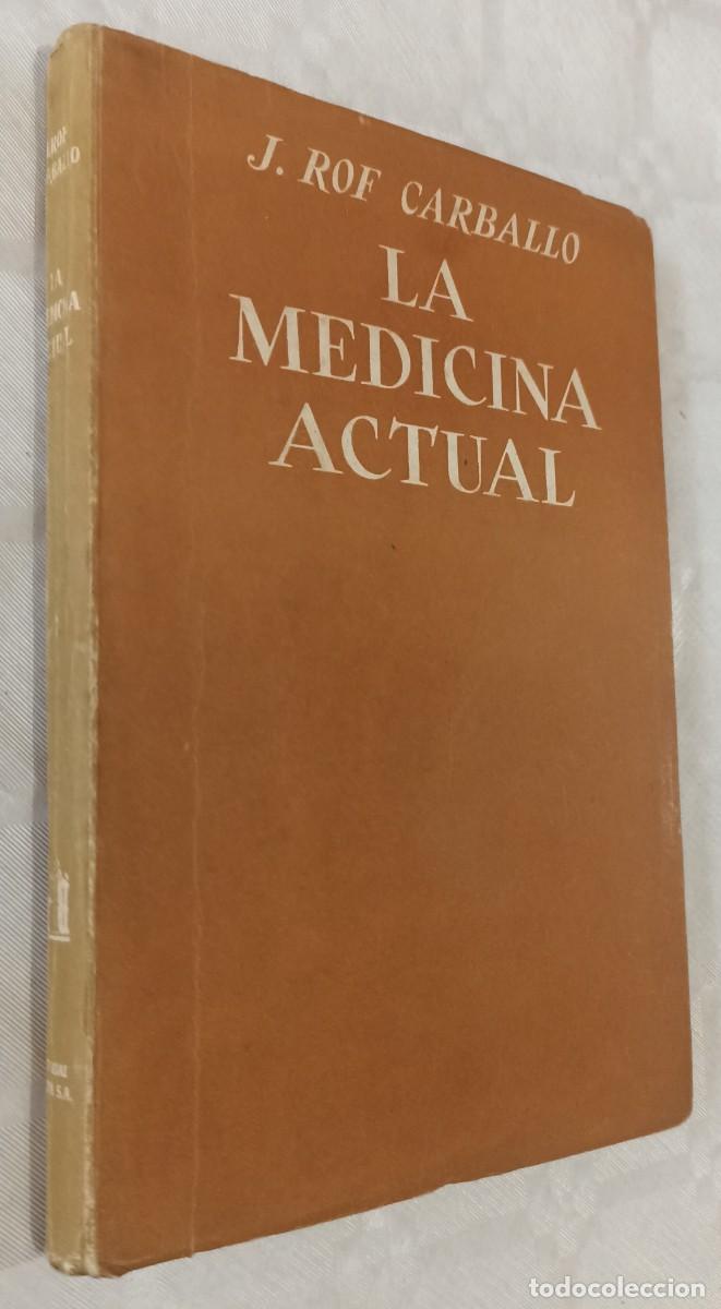 Libri di seconda mano: LA MEDICINA ACTUAL.- J. Rof Carballo
