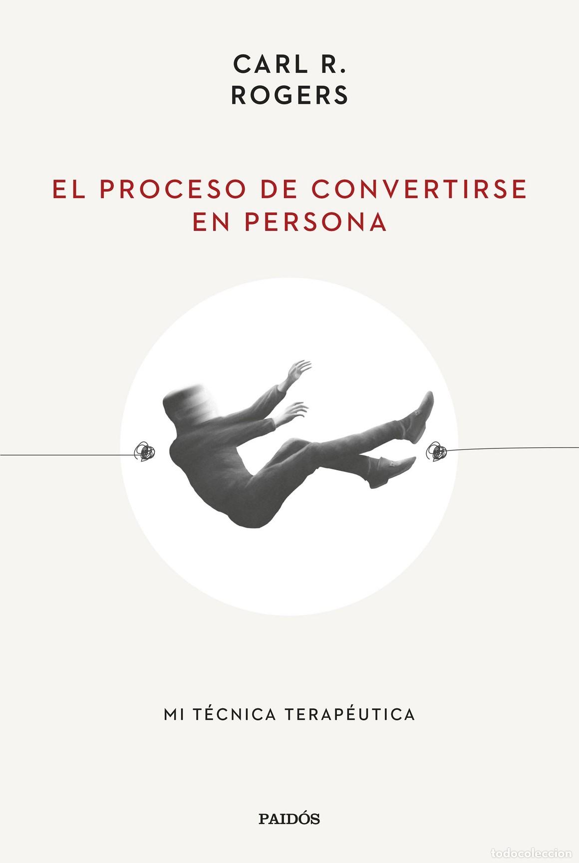 Libri di seconda mano: EL PROCESO DE CONVERTIRSE EN PERSONA - ROGERS, CARL R. - PAID&Oacute;S ORIGENES - ESENCIALES DE PSICOLOG&Iacute;A