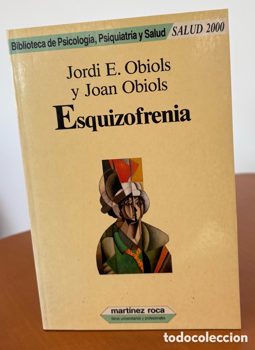 Libros de segunda mano: Esquizofrenia por Jordi E. Obiols y Joan Obiols