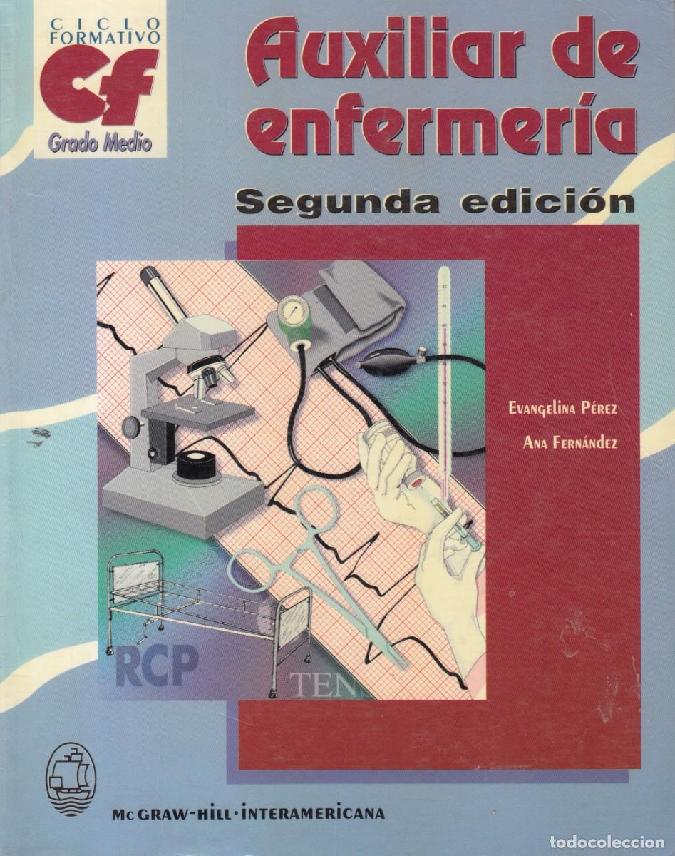 Libros de segunda mano: AUXILIAR DE ENFERMER&Iacute;A. EVANGELINA P&Eacute;REZ. ANA FERN&Aacute;NDEZ. 2&ordf; ED.AEA