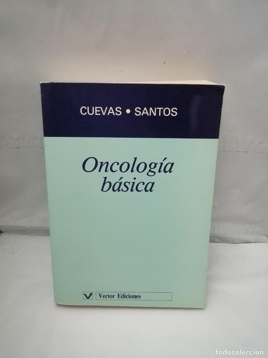 Libros de segunda mano: Cuevas y Santos: ONCOLOG&Iacute;A B&Aacute;SICA - Foto 1