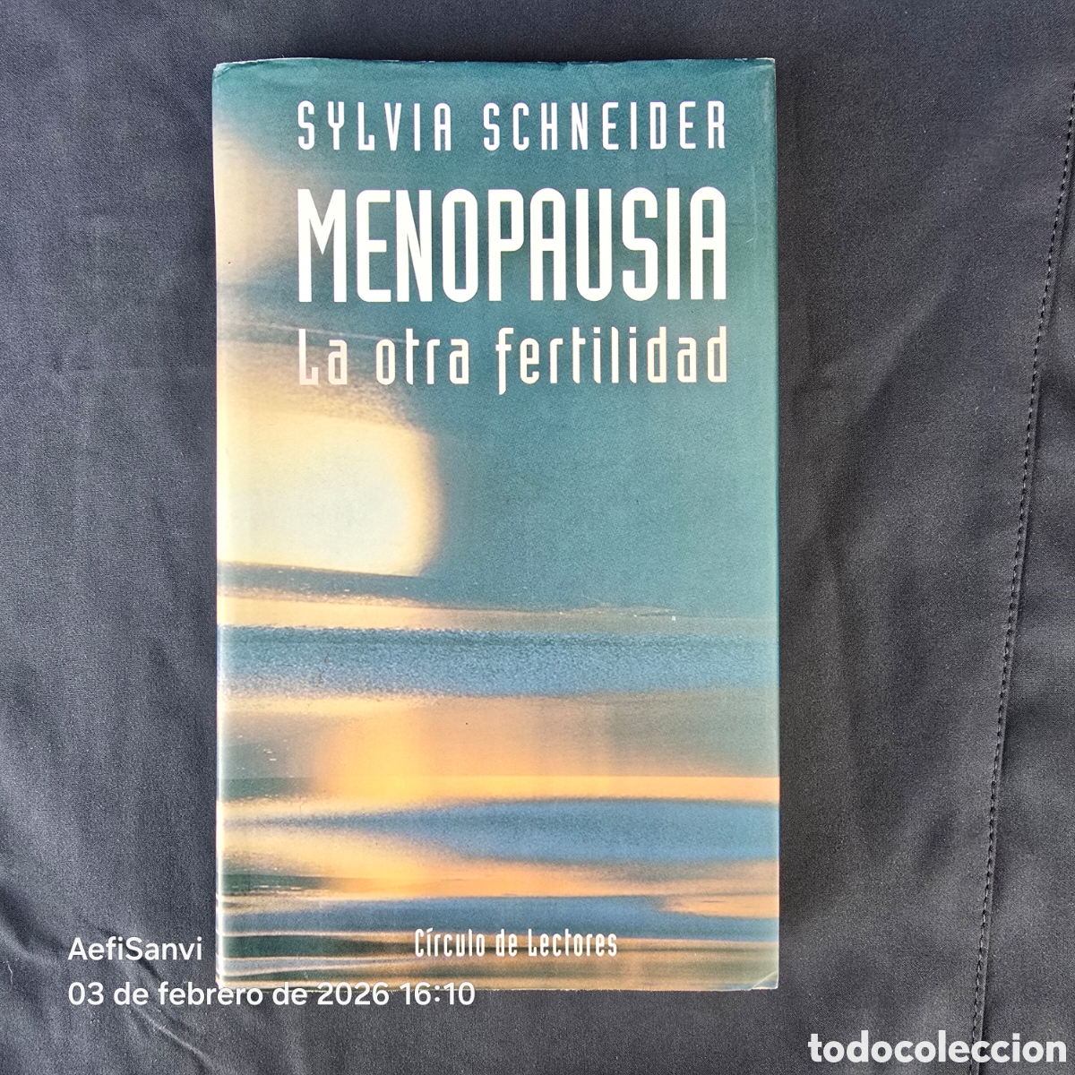 Libros de segunda mano: MENOPAUSIA, LA OTRA FERTILIDAD (SYLVIA SCHNEIDER) (C&Iacute;RCULO DE LECTORES)