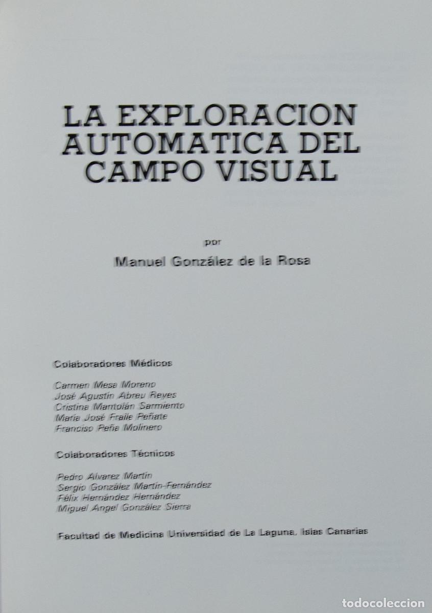 Libros de segunda mano: LA EXPLORACI&Oacute;N AUTOM&Aacute;TICA DEL CAMPO VISUAL - Manuel GONZ&Aacute;LEZ DE LA ROSA - Foto 2