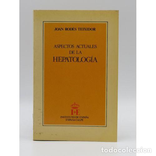 Libri di seconda mano: ASPECTOS ACTUALES de la HEPATOLOGIA - RODES TEIXIDOR - Sin Especificar