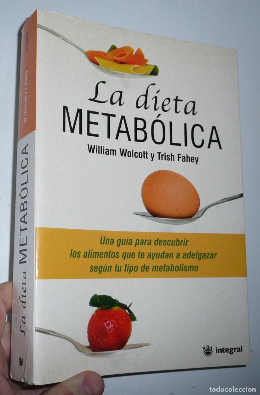 Libros de segunda mano: La dieta metab&oacute;lica - William Wolcott, Trish Fahey (RBA Integral, 2005)