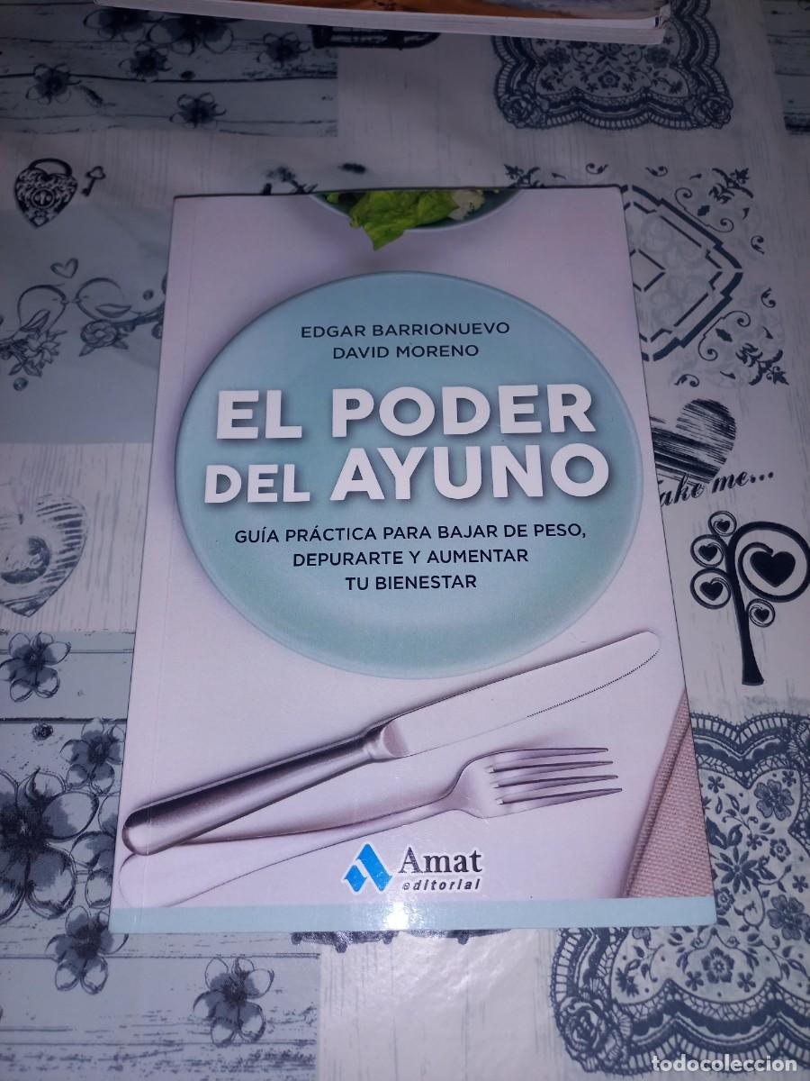 Libros de segunda mano: EL PODER DEL AYUNO - EDGAR BARRIONUEVO / DAVID MORENO - Foto 1