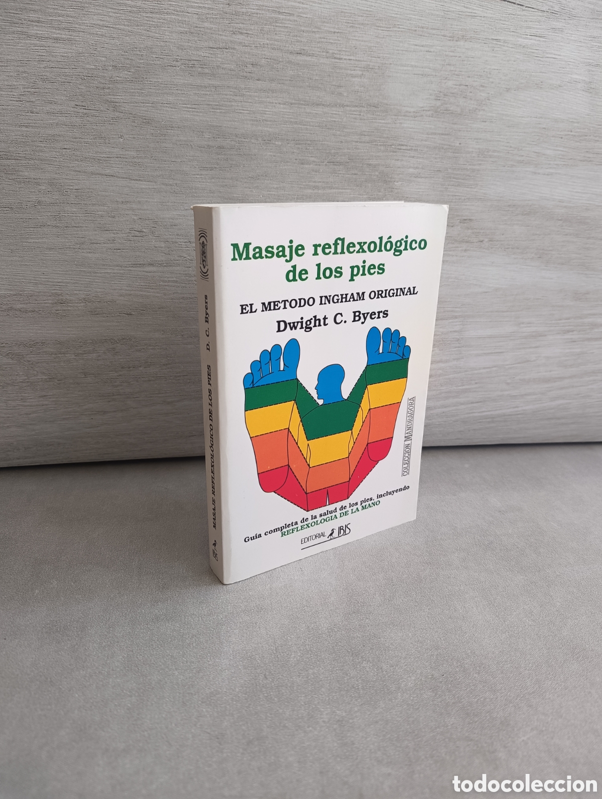 Libros de segunda mano: Masaje reflexol&oacute;gico de los pies. El m&eacute;todo Ingham original. Dwight C. Byers.