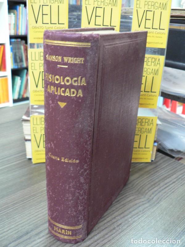 Libros de segunda mano: Fisiolog&iacute;a aplicada - Dr. Samson Wright - Manuel Mar&iacute;n Editor - 1944, 4&ordf; ed. - Trad. Jos&eacute; Gonz&aacute;lez-C