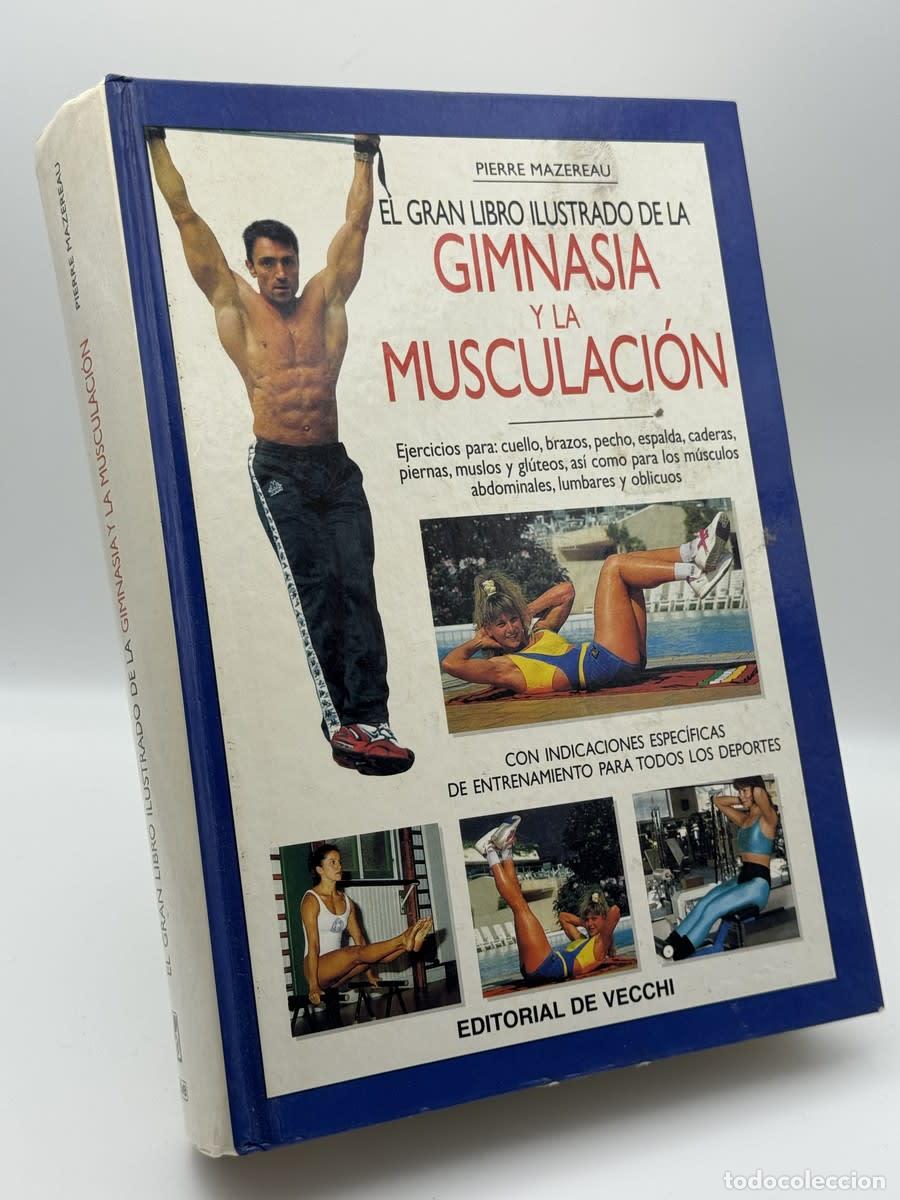 Gebrauchte B&uuml;cher: Gran libro ilustrado gimnasia y la musculaci&oacute;n - Pierre Mazerau - Pierre Mazerau