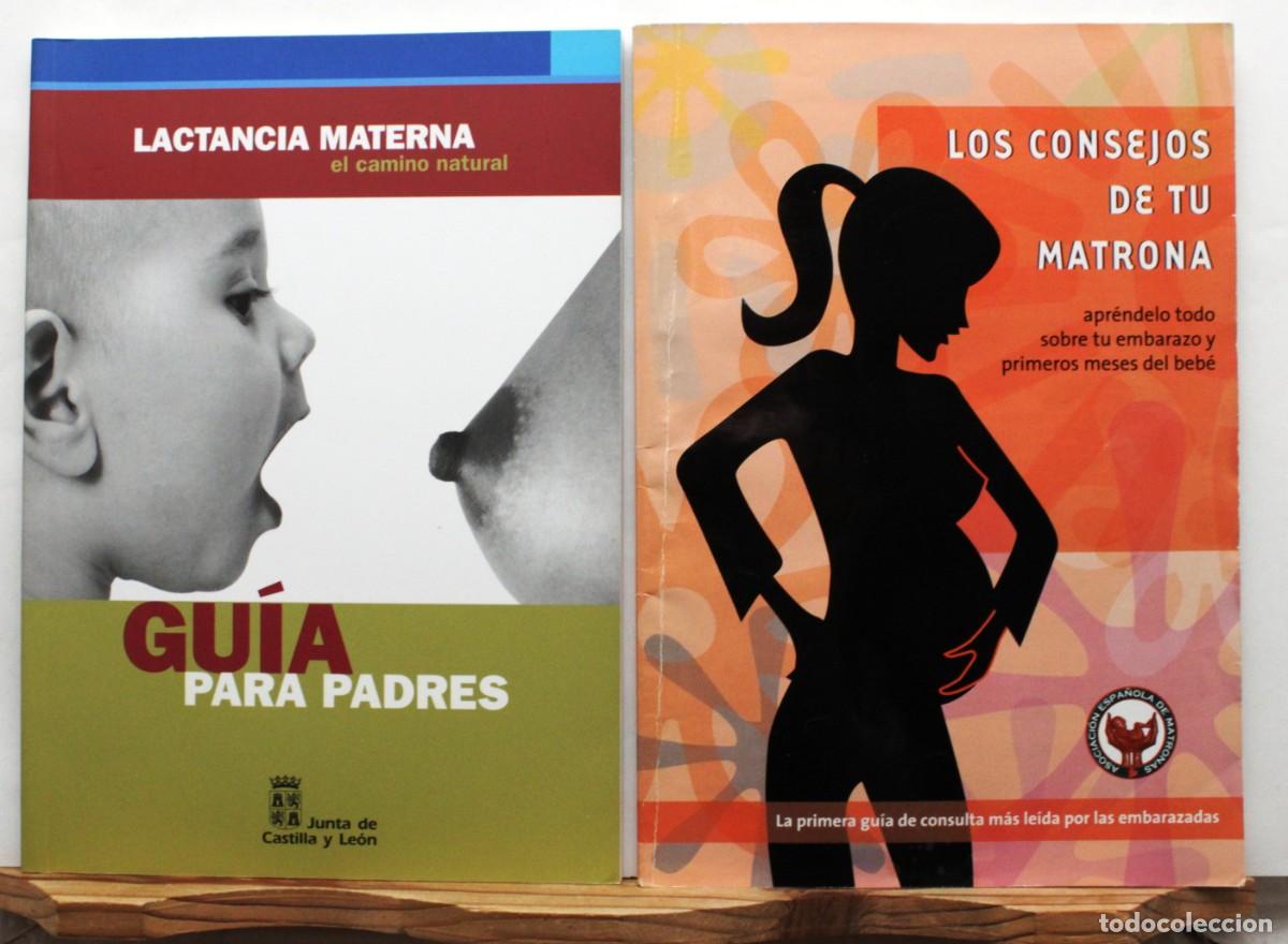 Libros de segunda mano: 2 publicaciones. LACTANCIA MATERNA / LOS CONSEJOS DE TU MATRONA. Puericultura Infancia Maternidad