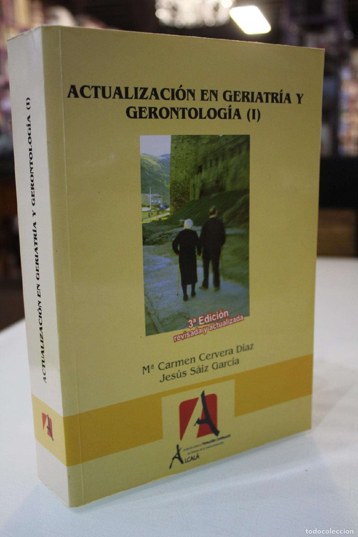 Gebrauchte B&uuml;cher: Actualizaci&oacute;n en geriatr&iacute;a y gerontolog&iacute;a (I) - Cervera D&iacute;az, Mar&iacute;a del Carmen / S&aacute;iz Garc&iacute;a, Jes&uacute;s