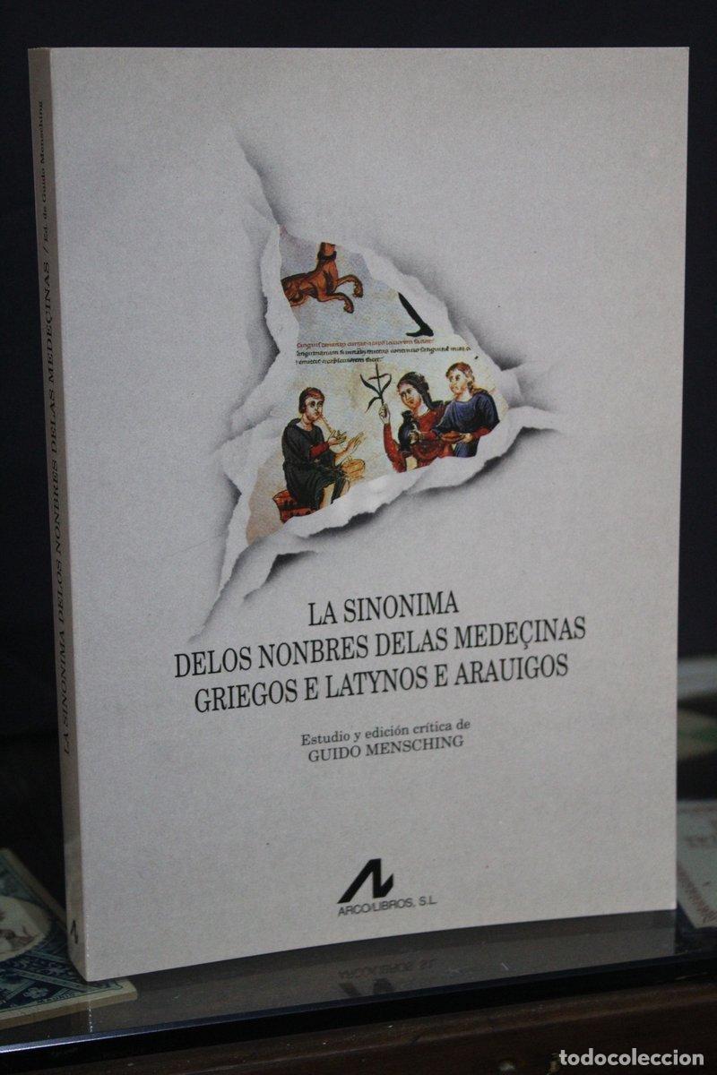Second hand books: La sinonima delos nonbres delas mede&ccedil;inas griegos e latynos e arauigos.- Mensching, Guido. (Estudio