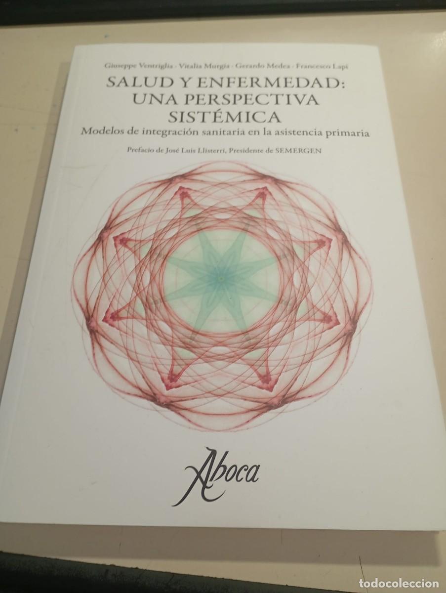 Libros de segunda mano: SALUD Y ENFERMEDAD: UNA PERSPECTIVA SIST&Eacute;MICA EDIT. ABOCA REF. GAR 13