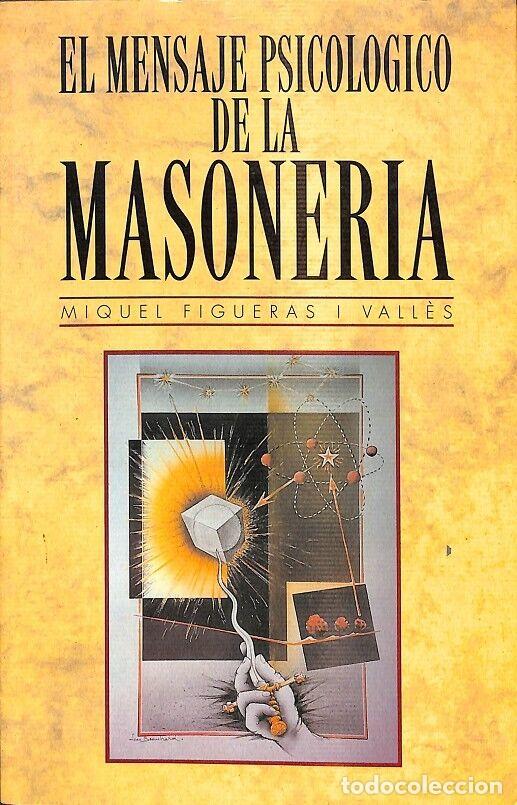 Libri di seconda mano: EL MENSAJE PSICOLOGICO DE LA MASONERIA - Sin especificar - CLIE - 1994