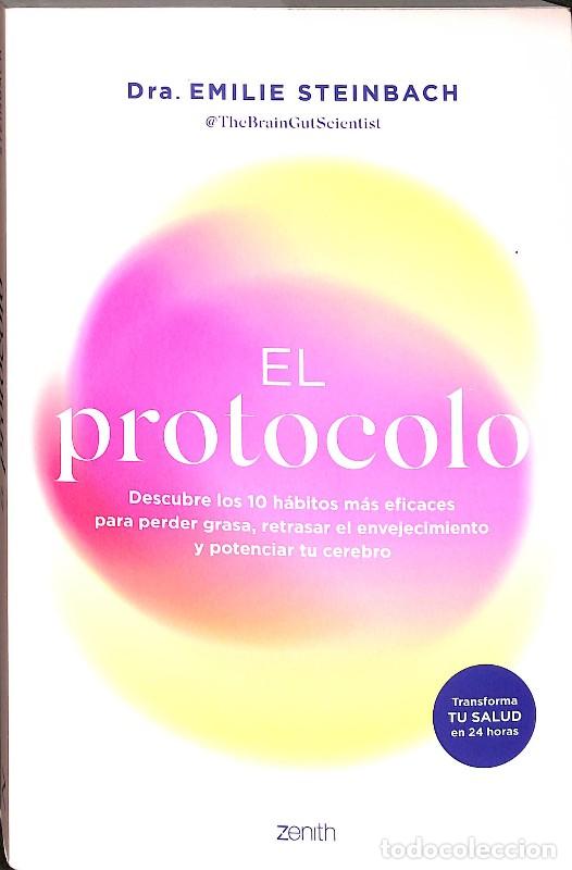 Libri di seconda mano: El protocolo: Descubre los 10 h&aacute;bitos m&aacute;s eficaces para perder grasa, retrasar el envejecimiento y p