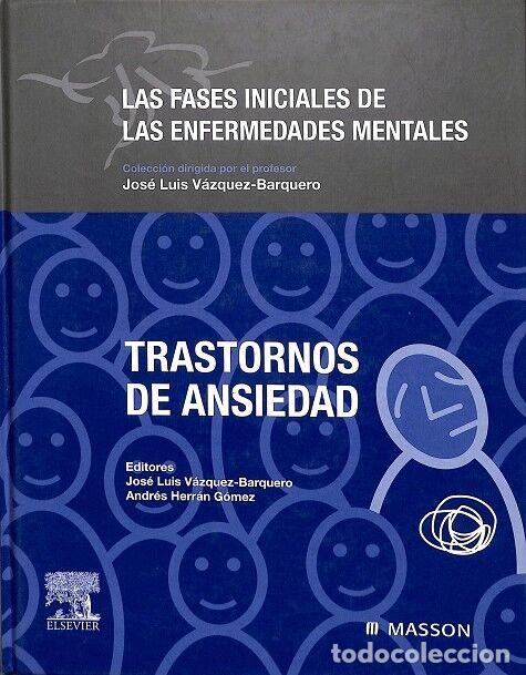 Gebrauchte B&uuml;cher: TRASTORNOS DE ANSIEDAD - JOSE LUIS VAZQUEZ-BARQUERO - ELSEVIER - 2007