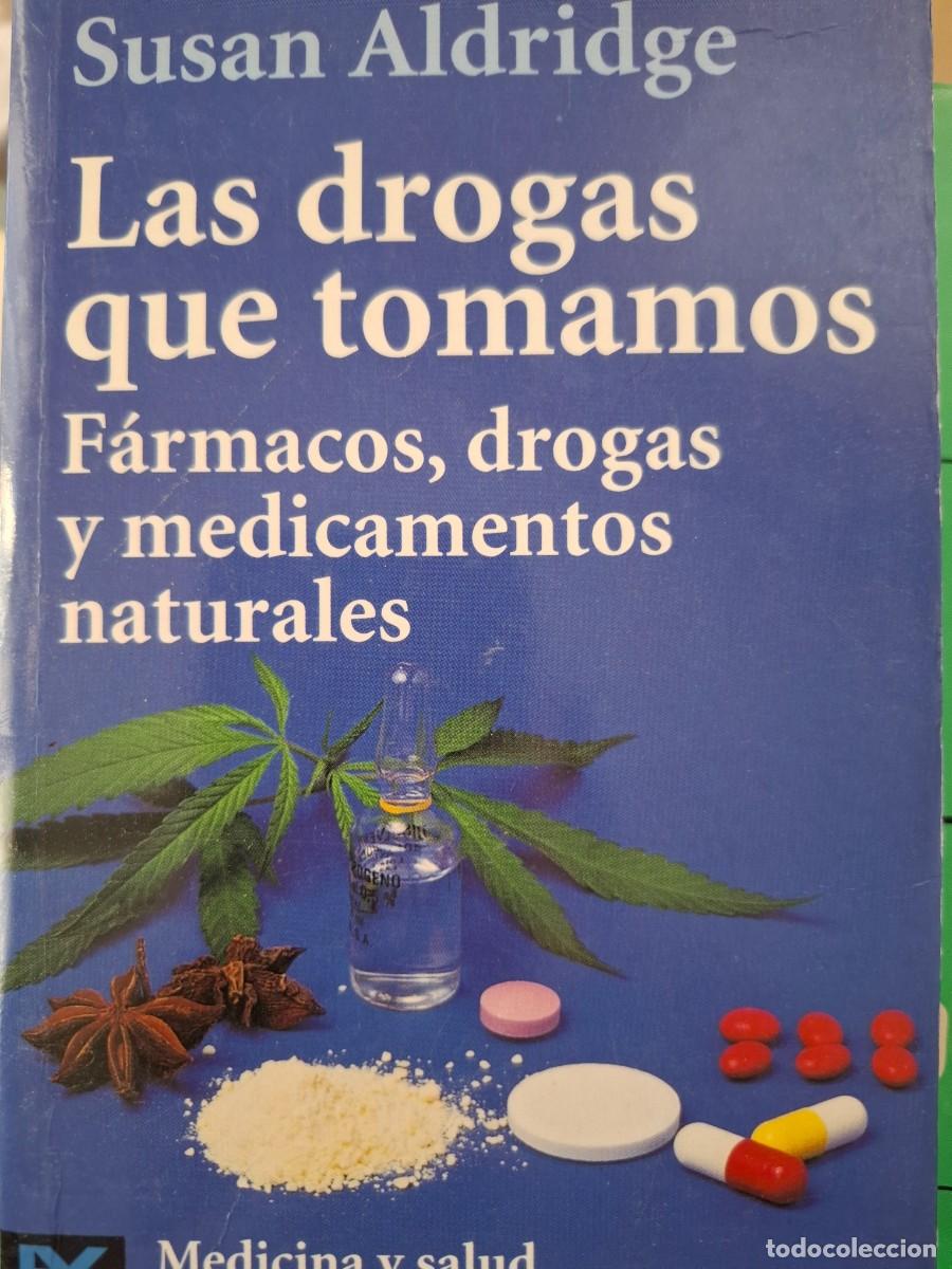 Libros de segunda mano: las drogas que tomamos Susan Aldridge - Foto 1