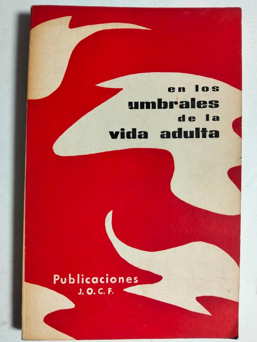 Libros de segunda mano: EN LOS UMBRALES DE LA VIDA ADULTA, 200 PAGINAS, PUBLICACIONES J.O.C.F.