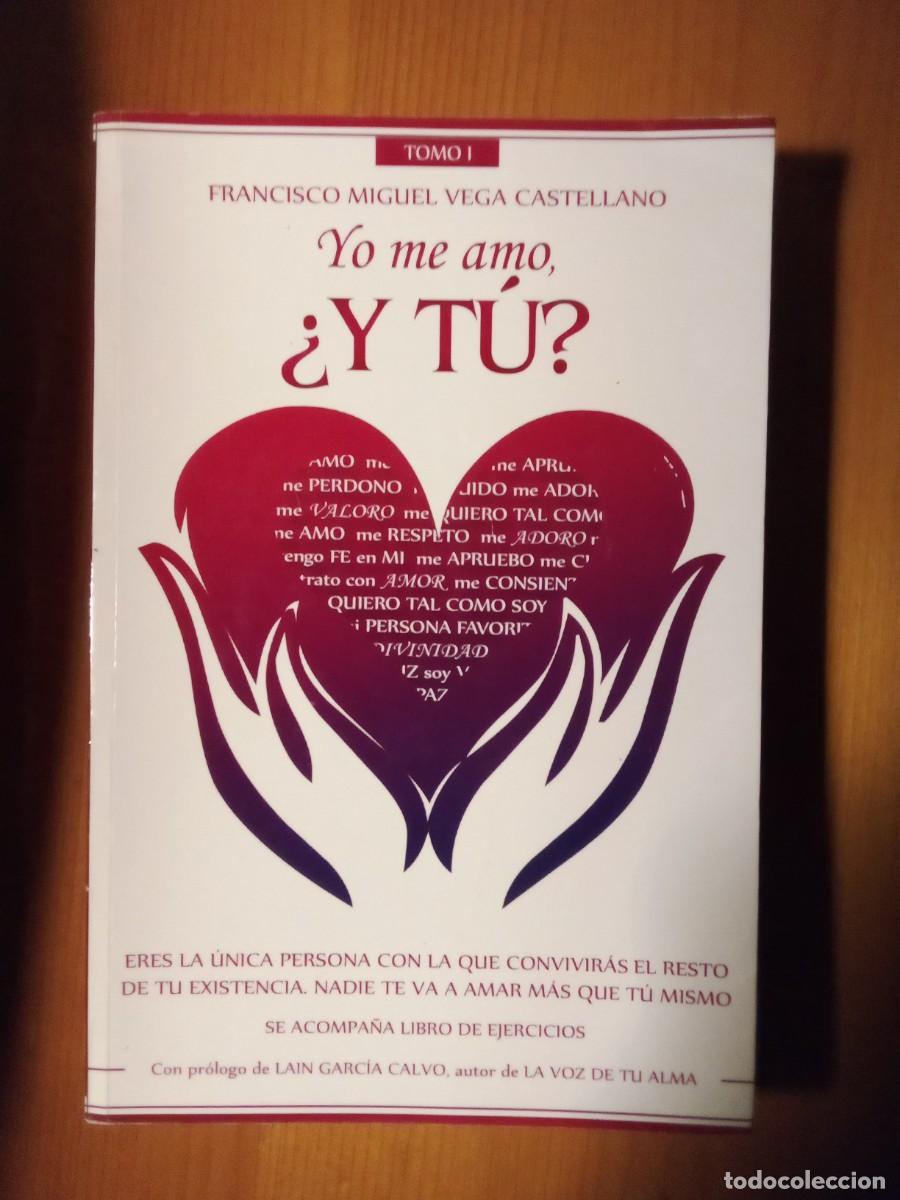 Livres d'occasion: YO ME AMO Y TU, FRANCISCO MIGUEL VEGA CASTELLANO