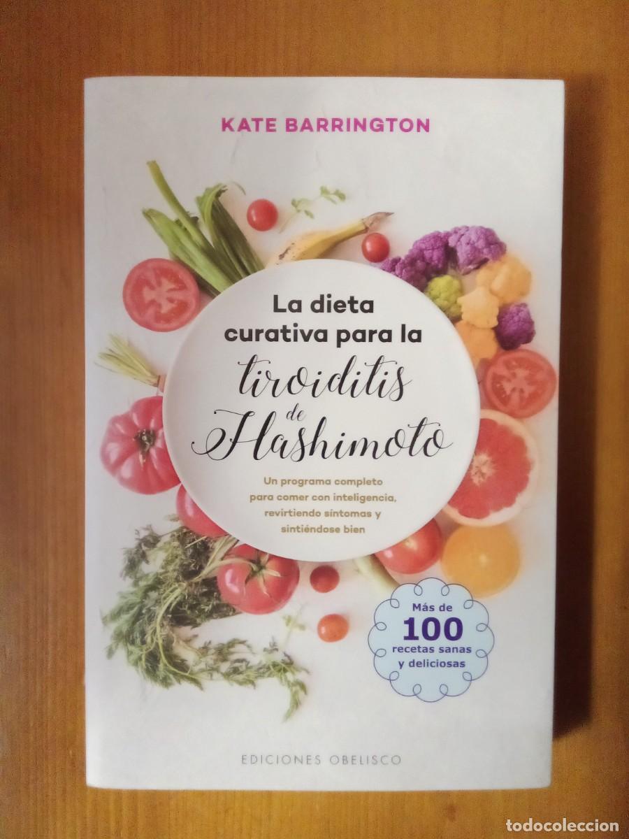 Libri di seconda mano: LA DIETA CURATIVA PARA LA TIROIDITIS DE HASHIMOTO, KATE BARRINGTON, EDICIONES OBELISCO