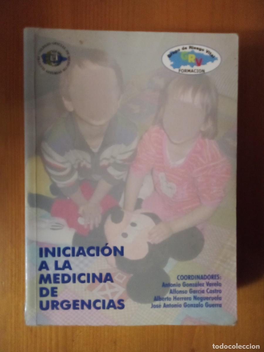 Second hand books: INICIACION A LA MEDICINA DE URGENCIAS, ANTONIO GONZALEZ VARELA, GRUPO DE RIESGO VITAL FORMACION