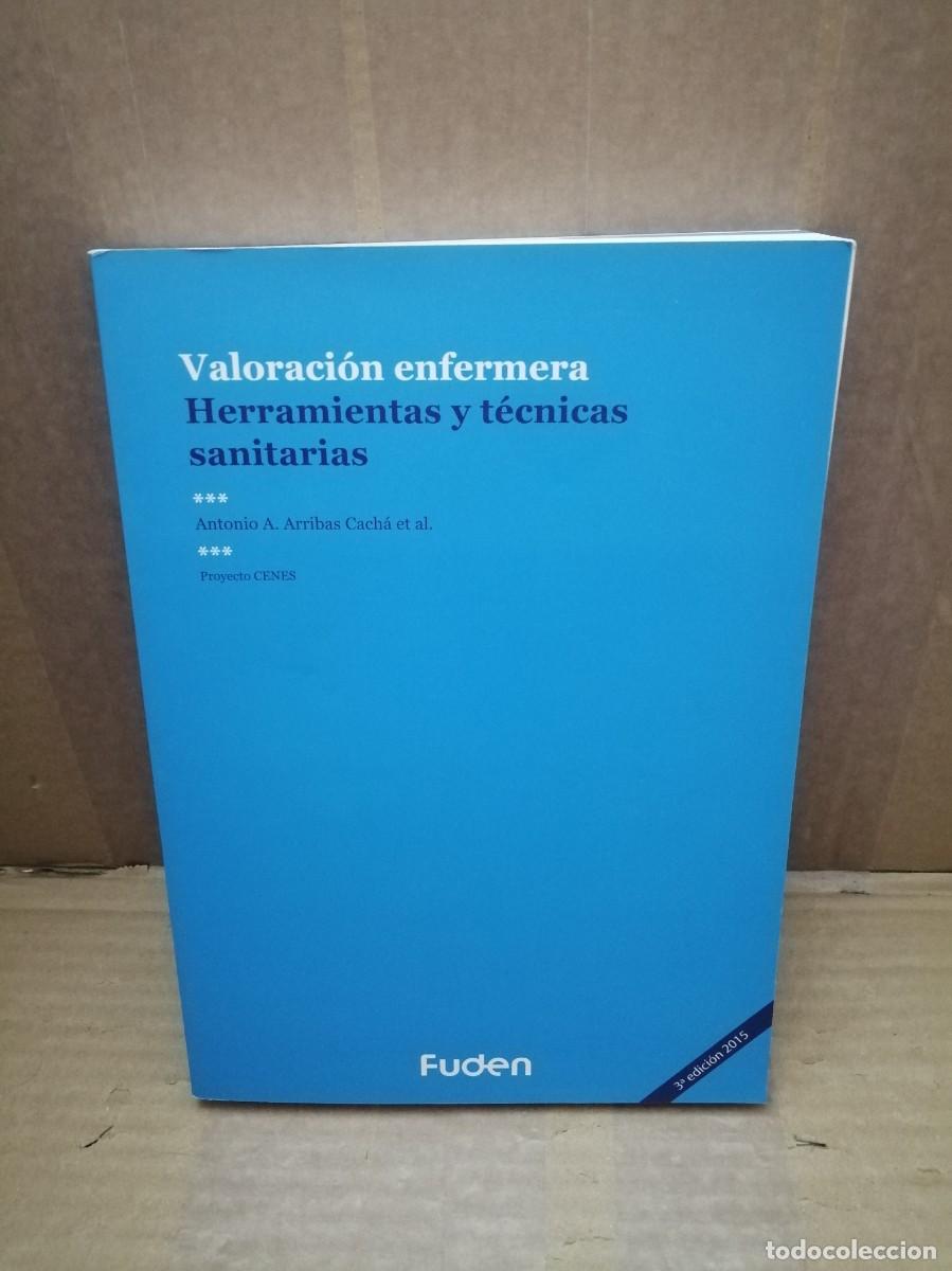 Livres d'occasion: VALORACI&Oacute;N ENFERMERA: Herramientas y t&eacute;cnicas sanitarias (Tercera edici&oacute;n 2015)